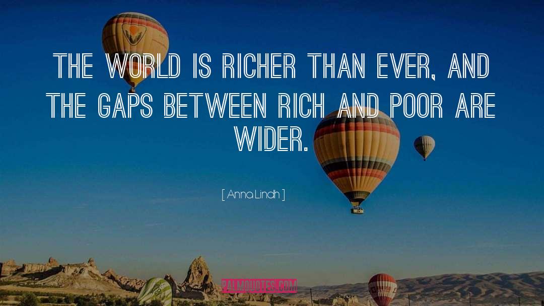 Rich And Poor quotes by Anna Lindh