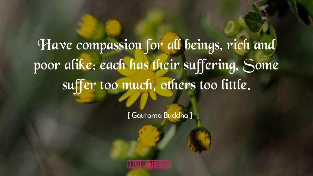 Rich And Poor quotes by Gautama Buddha