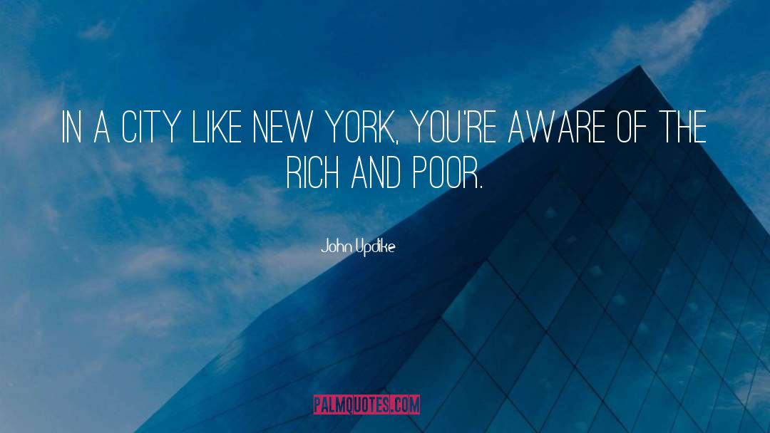 Rich And Poor quotes by John Updike