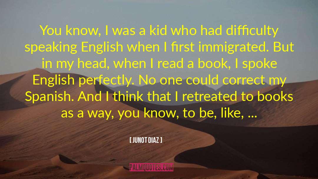 Rich Kid quotes by Junot Diaz