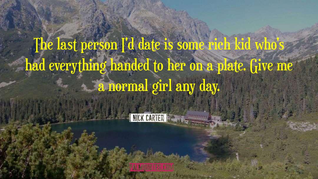 Rich Kids quotes by Nick Carter