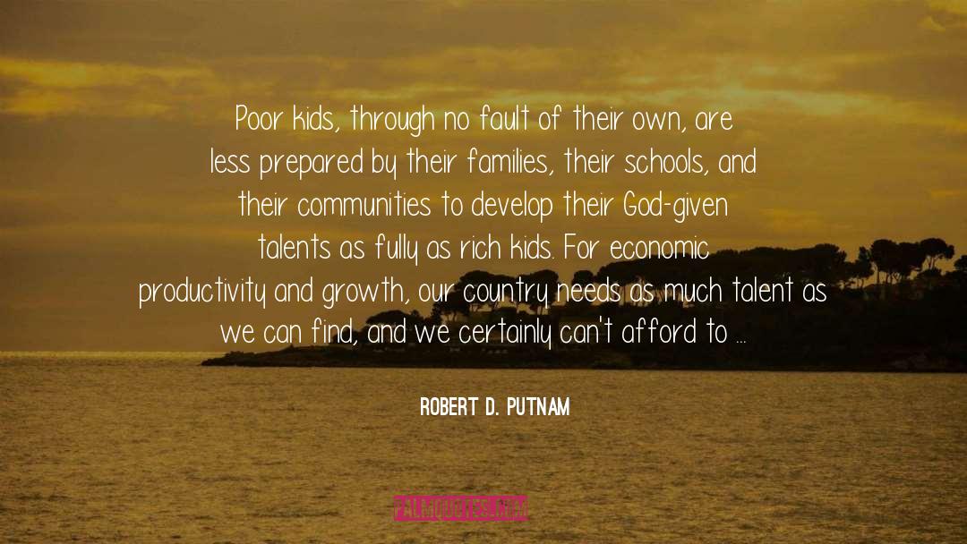 Rich Kids quotes by Robert D. Putnam