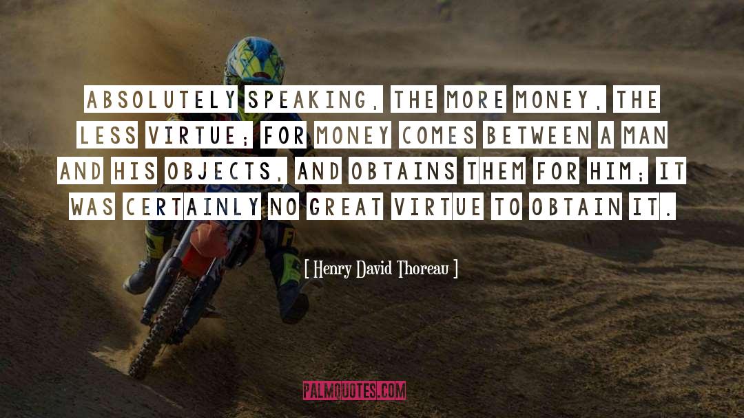 Rich Man quotes by Henry David Thoreau