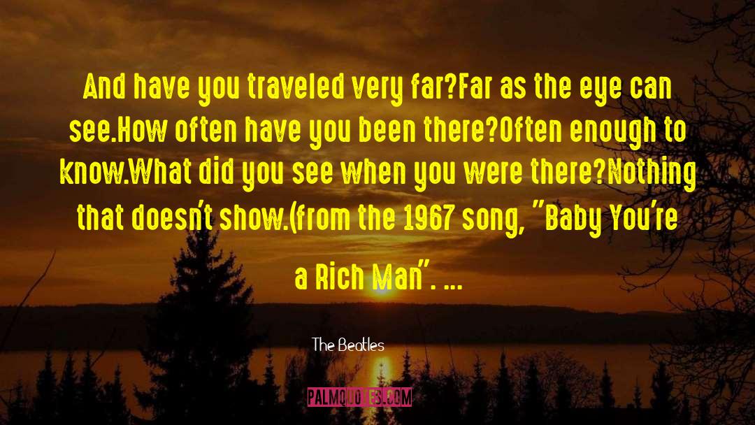 Rich Man quotes by The Beatles