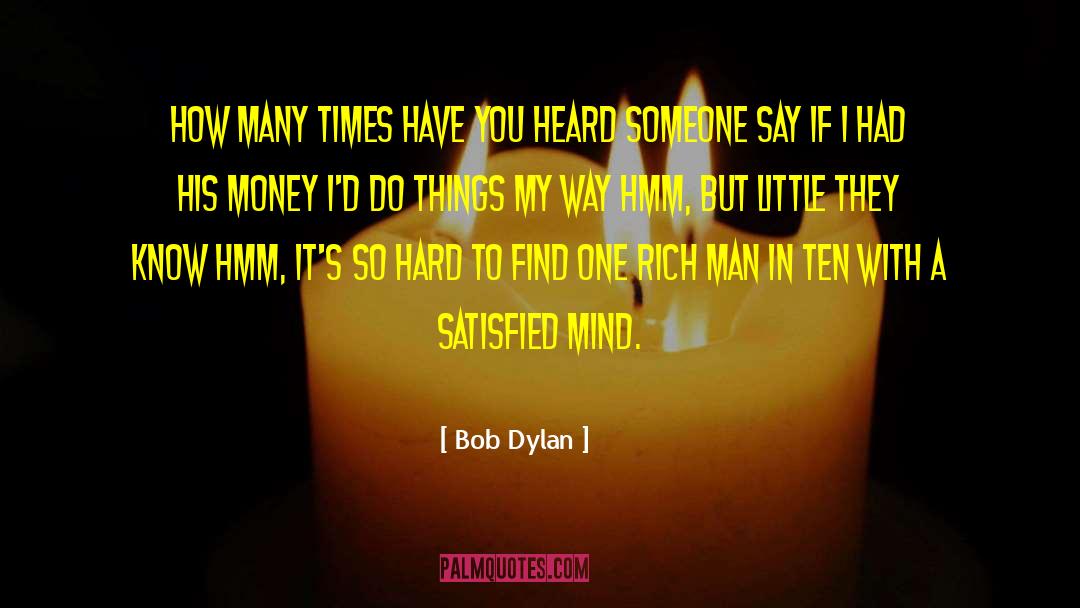 Rich Man quotes by Bob Dylan