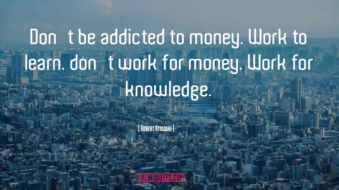 Rich Money quotes by Robert Kiyosaki