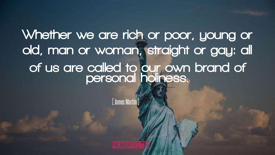 Rich Or Poor quotes by James Martin