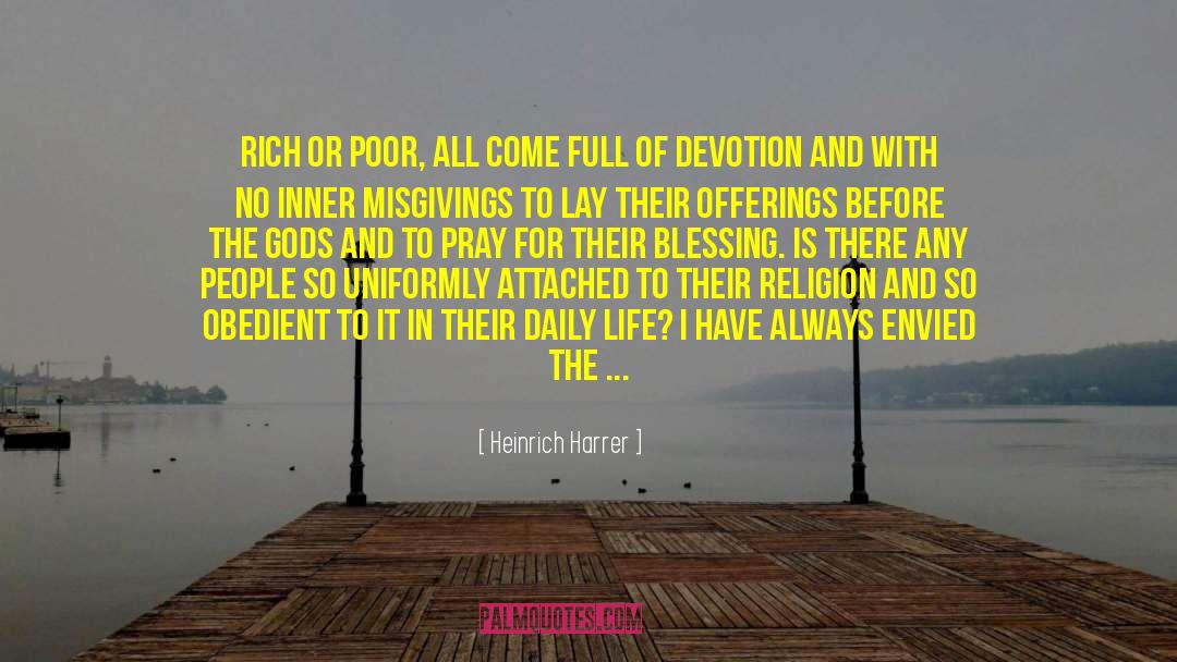 Rich Or Poor quotes by Heinrich Harrer