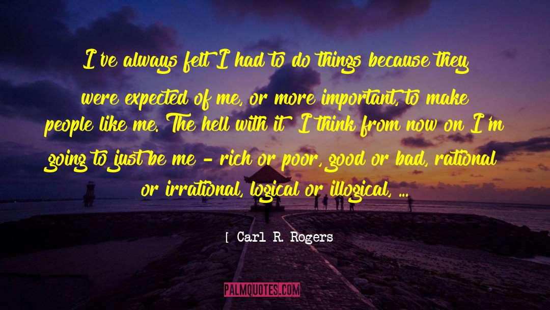 Rich Or Poor quotes by Carl R. Rogers