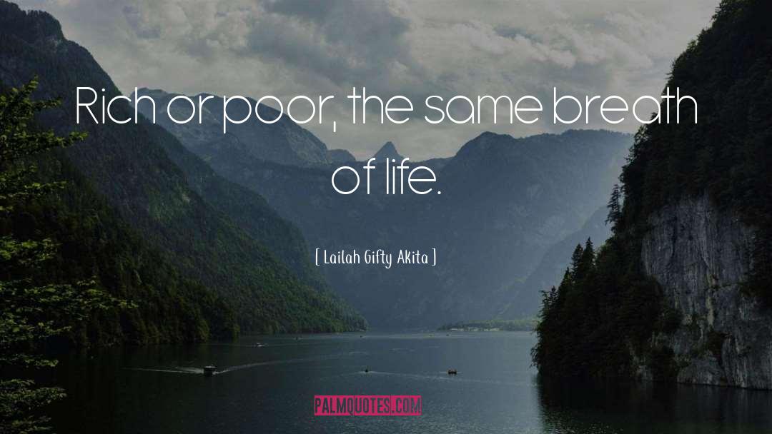 Rich Or Poor quotes by Lailah Gifty Akita