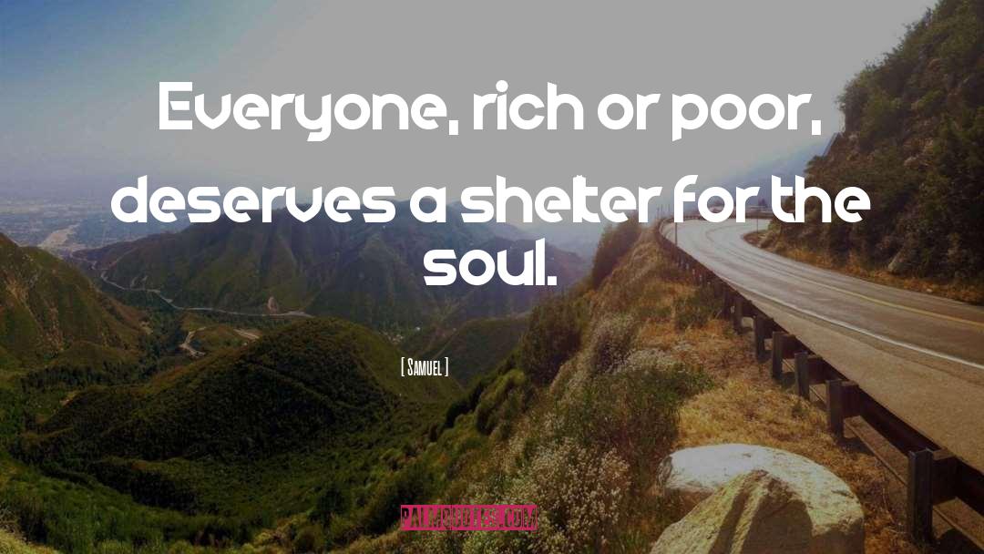 Rich Or Poor quotes by Samuel
