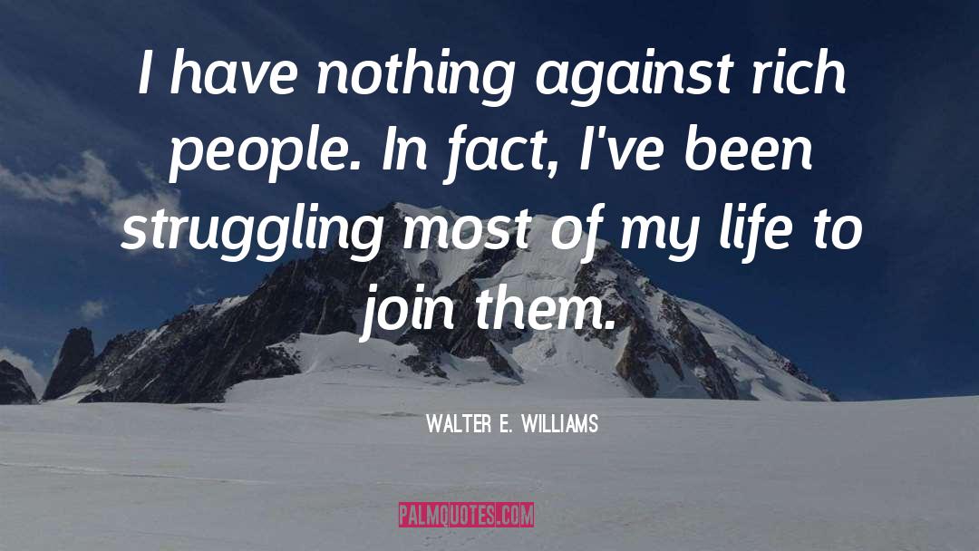 Rich People quotes by Walter E. Williams