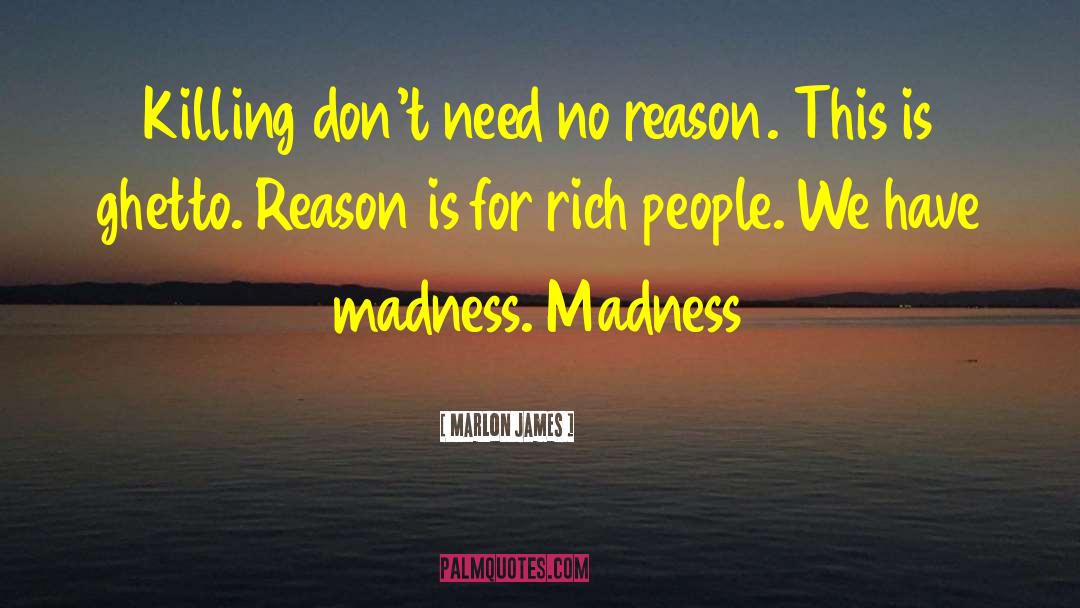 Rich People quotes by Marlon James