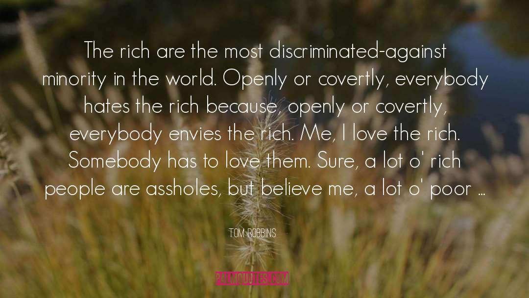 Rich People quotes by Tom Robbins