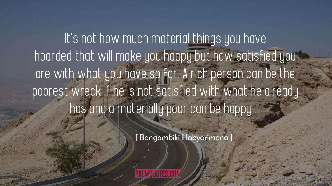 Rich Person quotes by Bangambiki Habyarimana