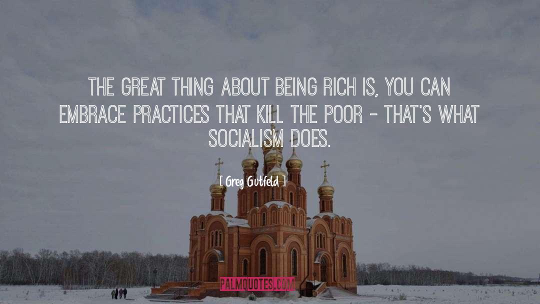 Rich Poor quotes by Greg Gutfeld