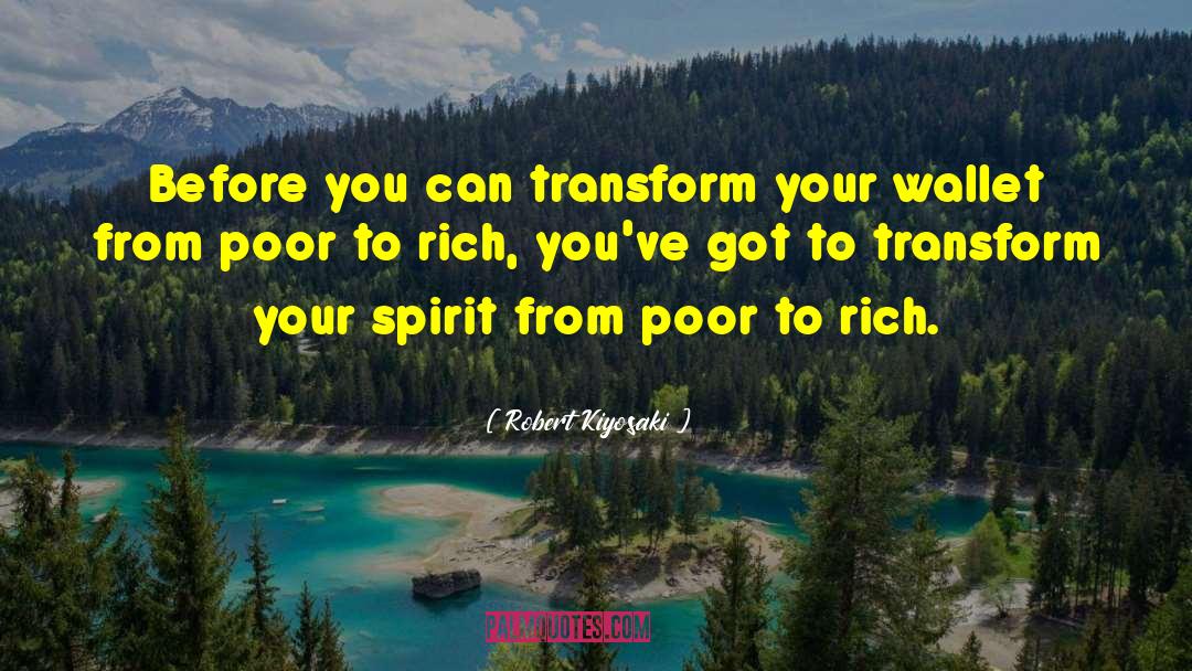 Rich Poor quotes by Robert Kiyosaki