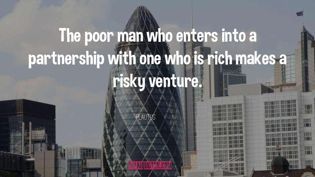 Rich Poor quotes by Plautus