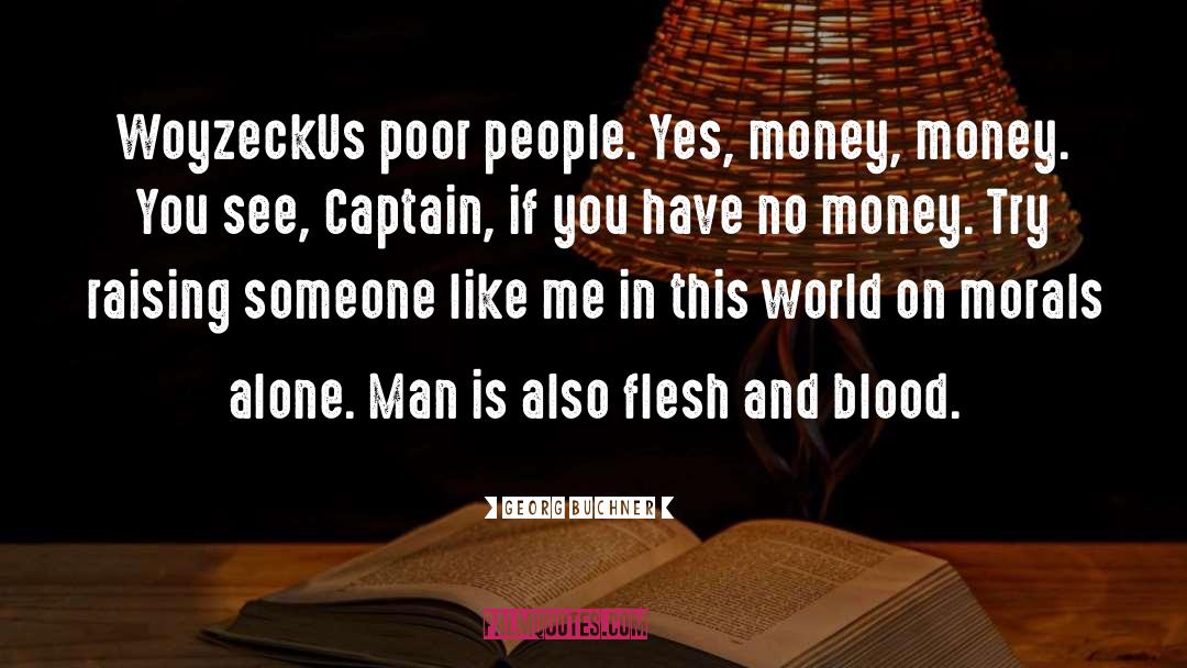 Rich Versus Poor quotes by Georg Buchner