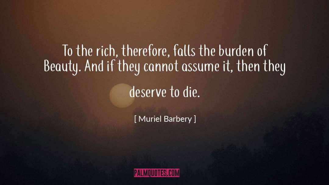 Rich Versus Poor quotes by Muriel Barbery