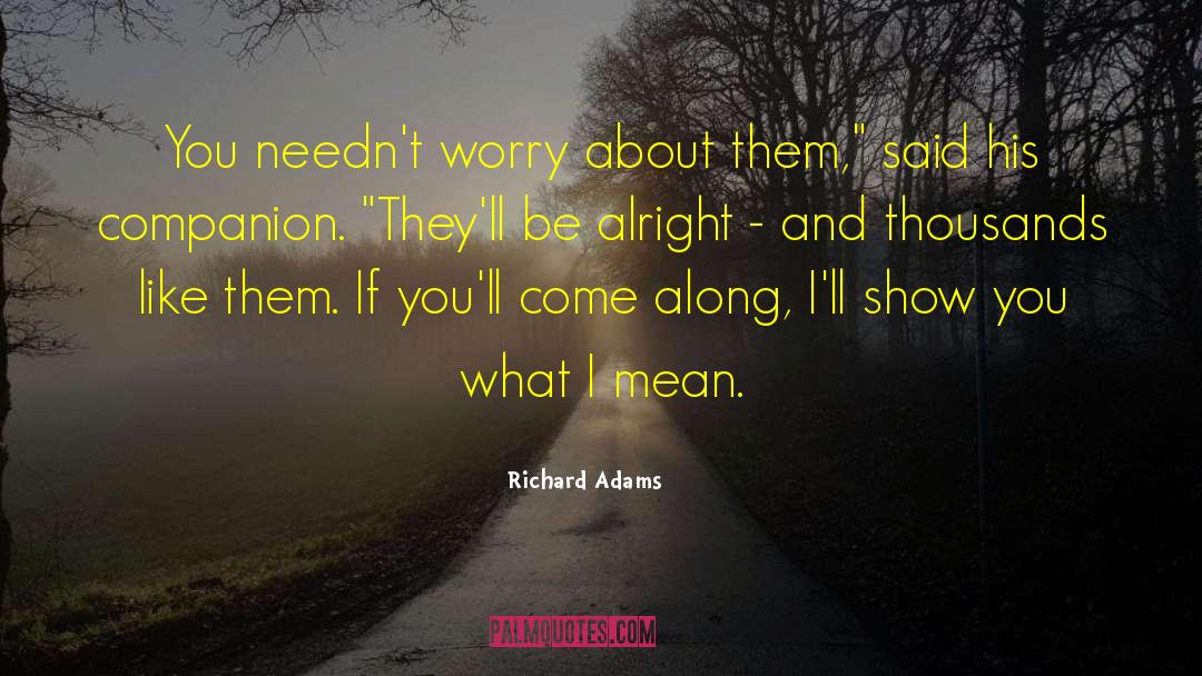 Richard Adams quotes by Richard Adams