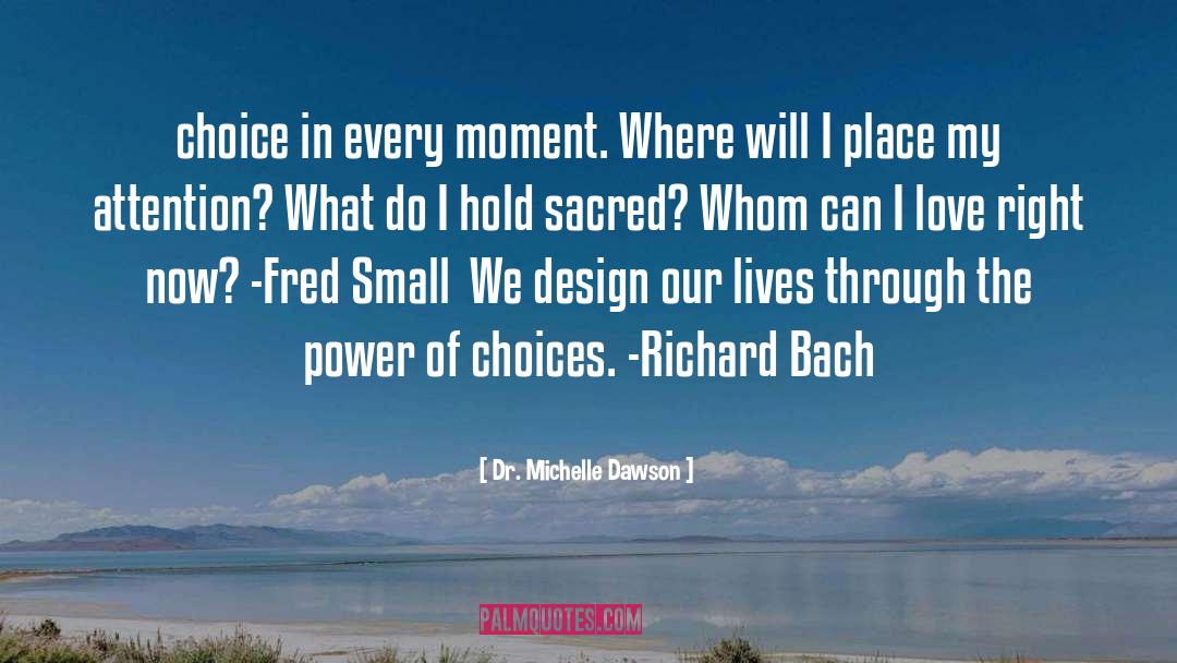 Richard Bach quotes by Dr. Michelle Dawson
