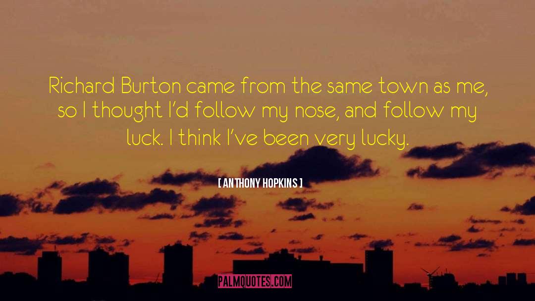 Richard Burton quotes by Anthony Hopkins