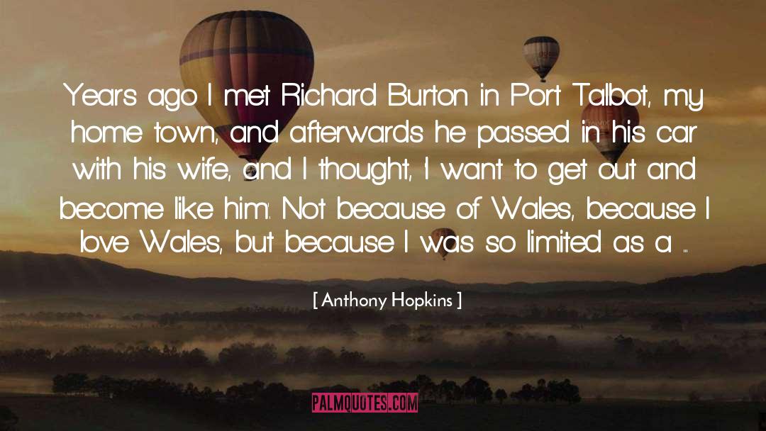 Richard Burton quotes by Anthony Hopkins