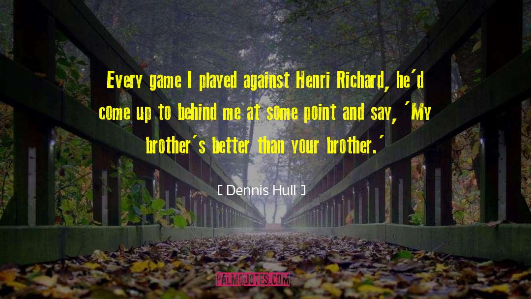 Richard Cromwell quotes by Dennis Hull