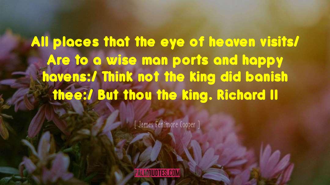 Richard Ii quotes by James Fenimore Cooper