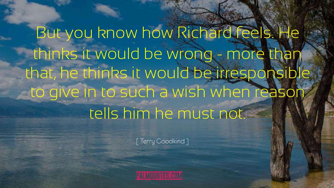 Richard Kent Matthews quotes by Terry Goodkind