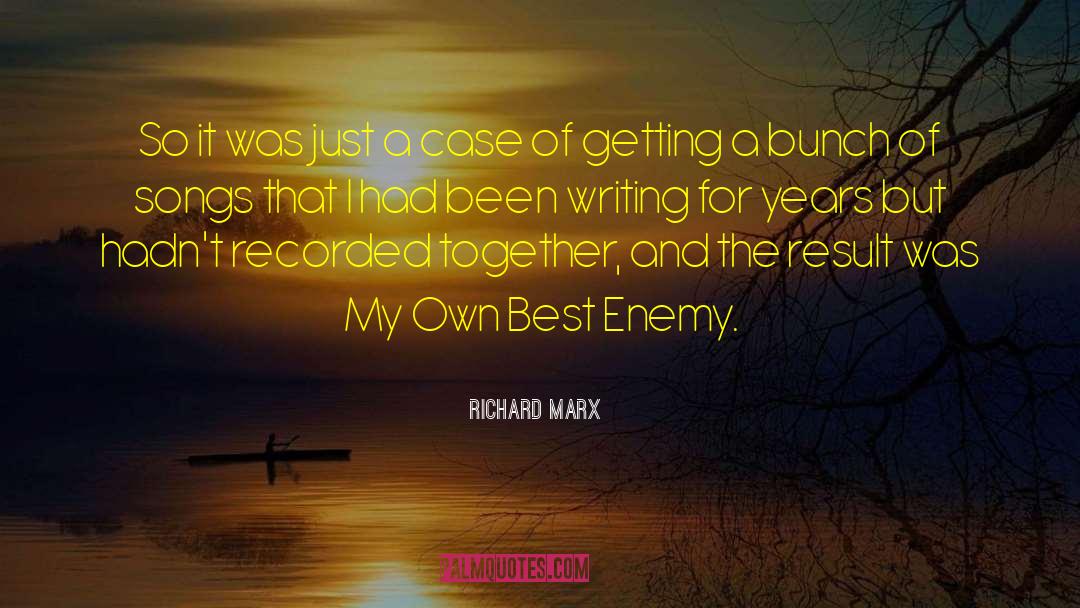 Richard Marx quotes by Richard Marx