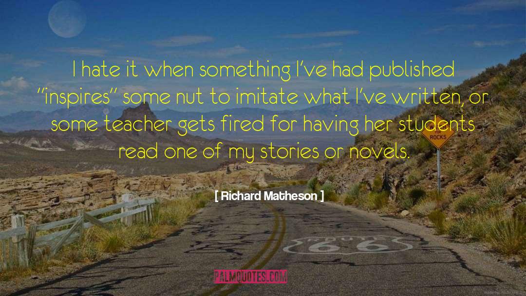 Richard Matheson quotes by Richard Matheson