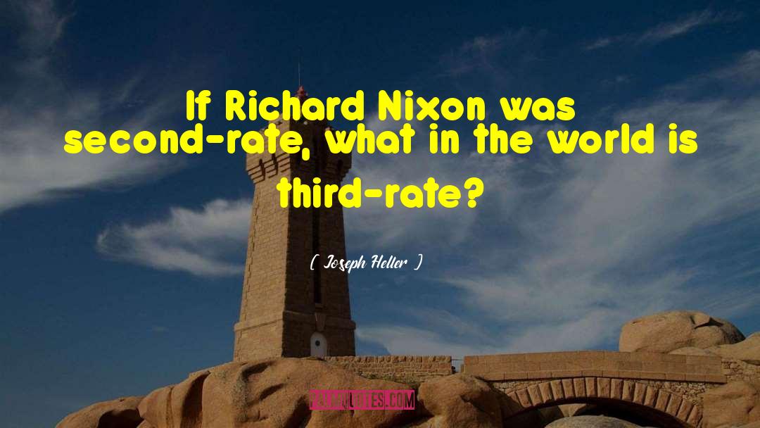 Richard Nixon quotes by Joseph Heller