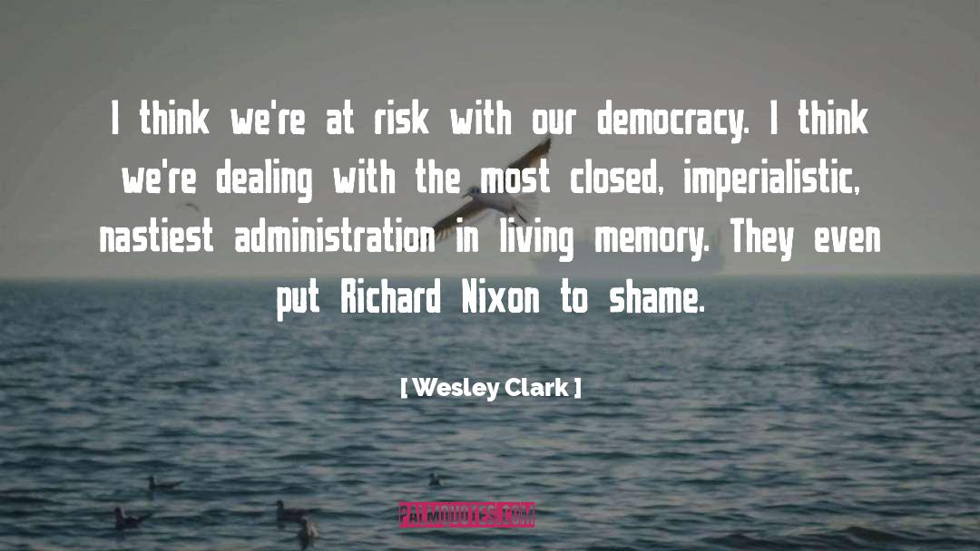 Richard Nixon quotes by Wesley Clark