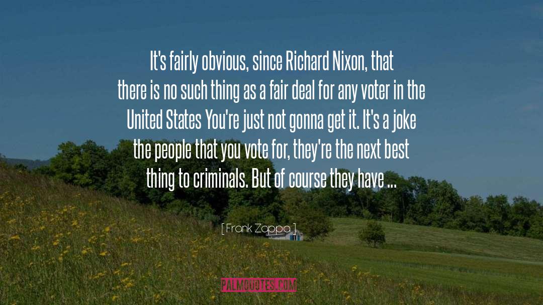 Richard Nixon quotes by Frank Zappa