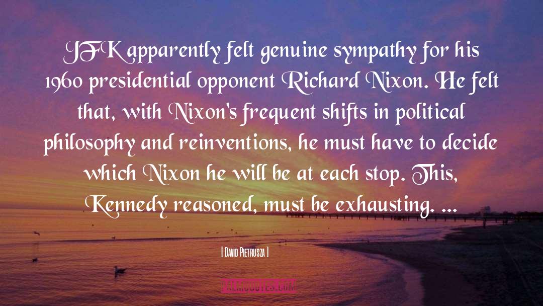 Richard Nixon quotes by David Pietrusza