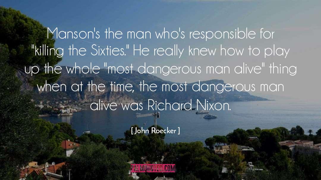 Richard Nixon quotes by John Roecker