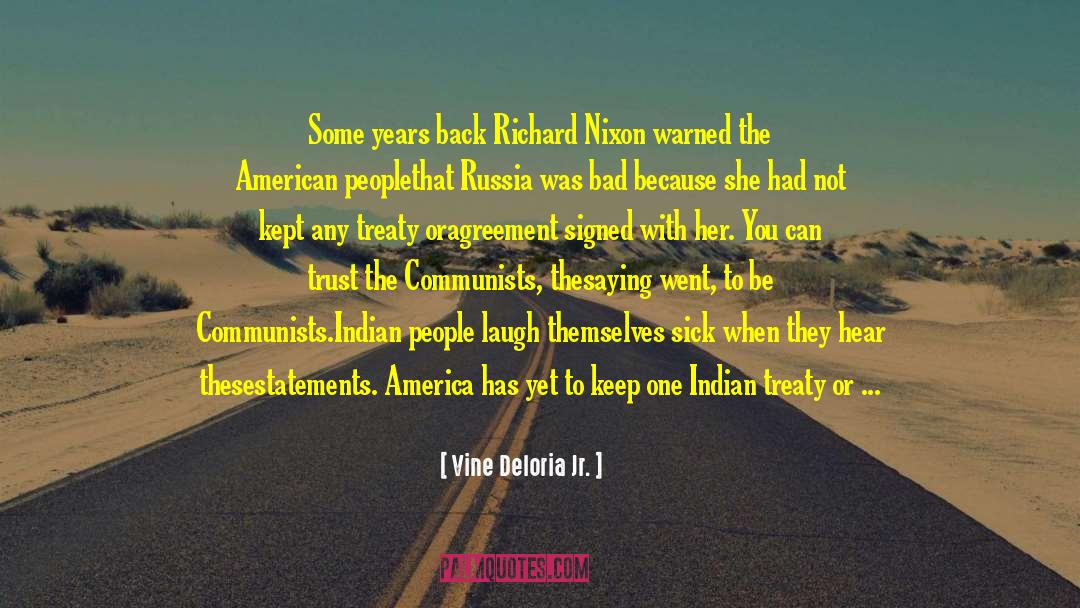 Richard Nixon Resigning quotes by Vine Deloria Jr.