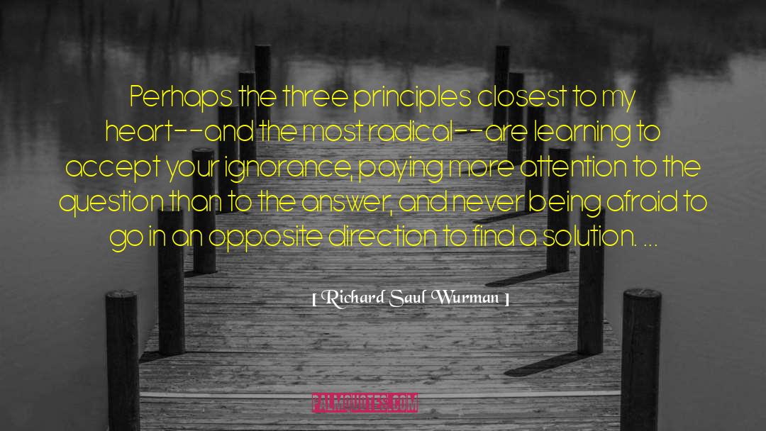 Richard Proenneke quotes by Richard Saul Wurman