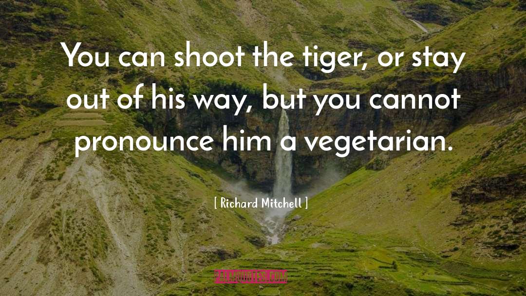 Richard quotes by Richard Mitchell
