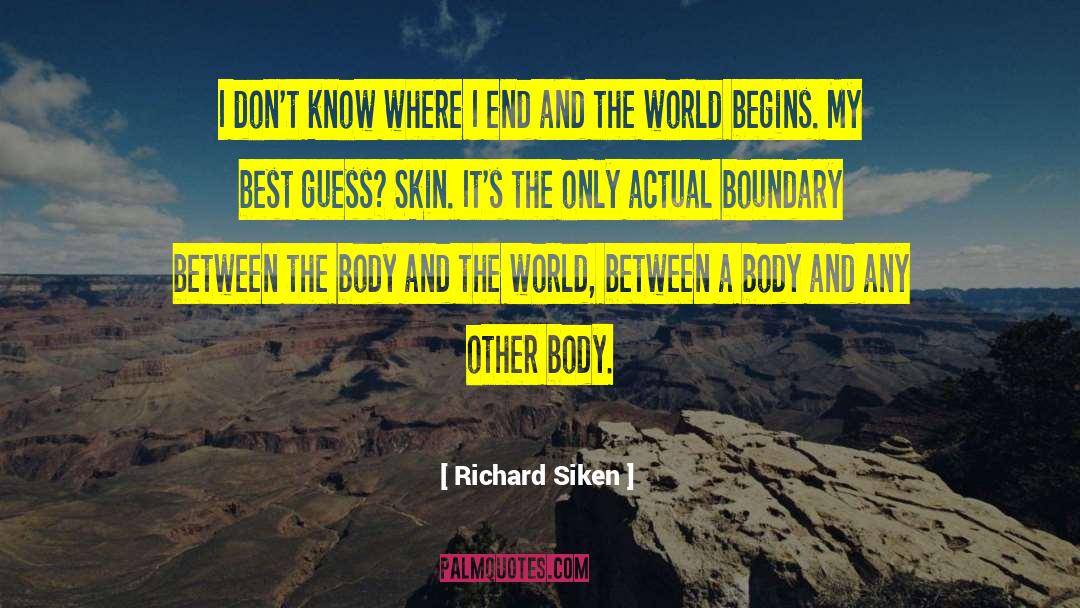 Richard Siken quotes by Richard Siken