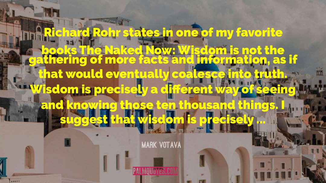 Richard Sloat quotes by Mark Votava