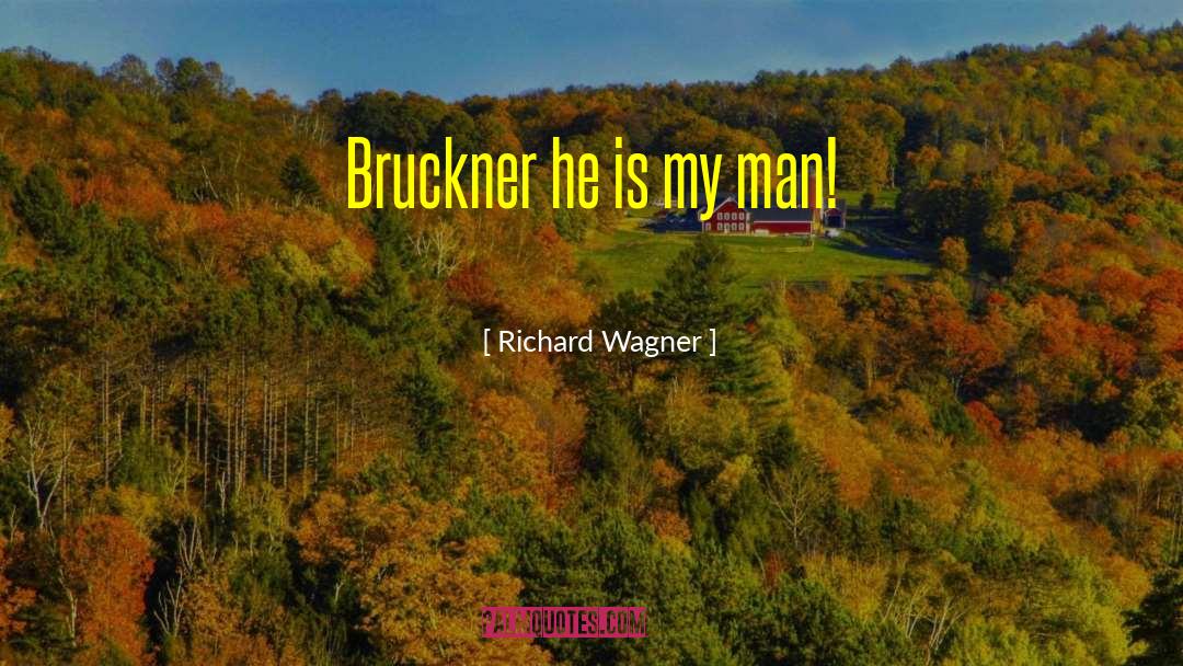 Richard Wagner quotes by Richard Wagner