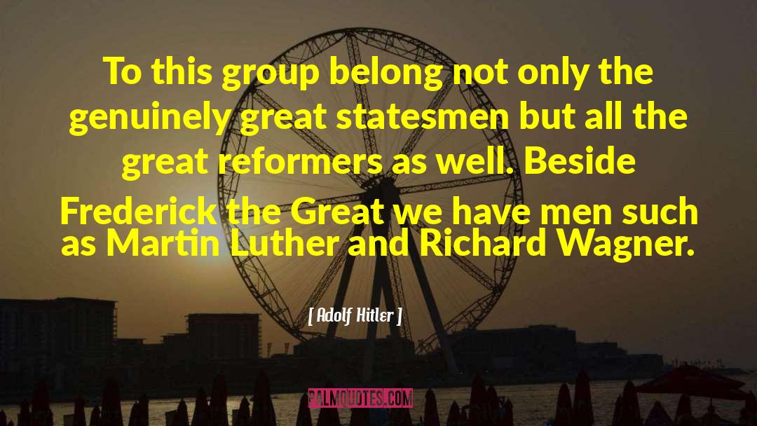 Richard Wagner quotes by Adolf Hitler