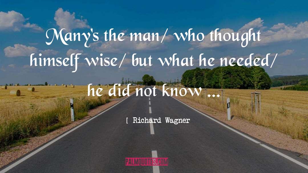 Richard Wagner quotes by Richard Wagner