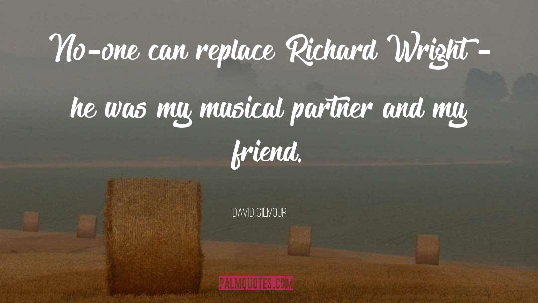 Richard Wright quotes by David Gilmour