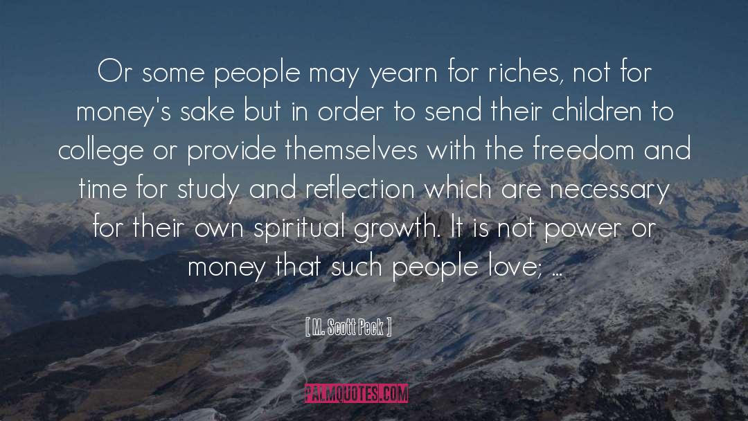 Riches quotes by M. Scott Peck