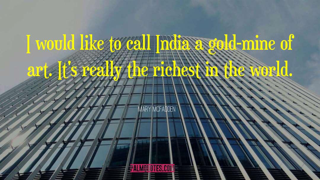 Richest In The World quotes by Mary McFadden