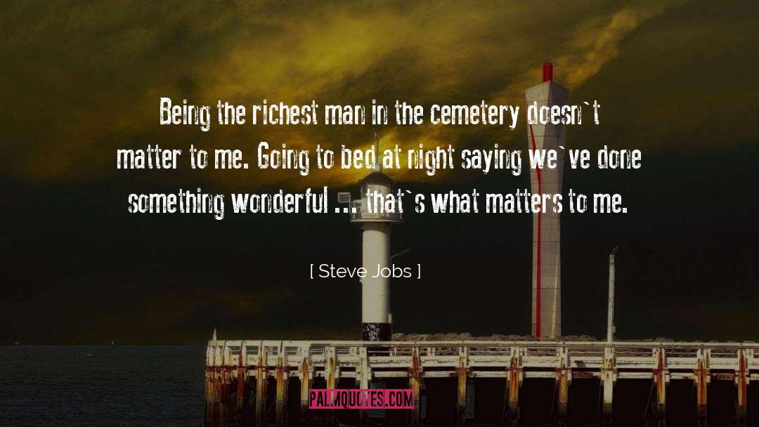 Richest Man quotes by Steve Jobs
